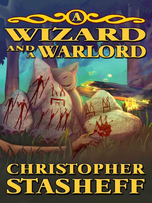 Title details for A Wizard and a Warlord by Christopher Stasheff - Available